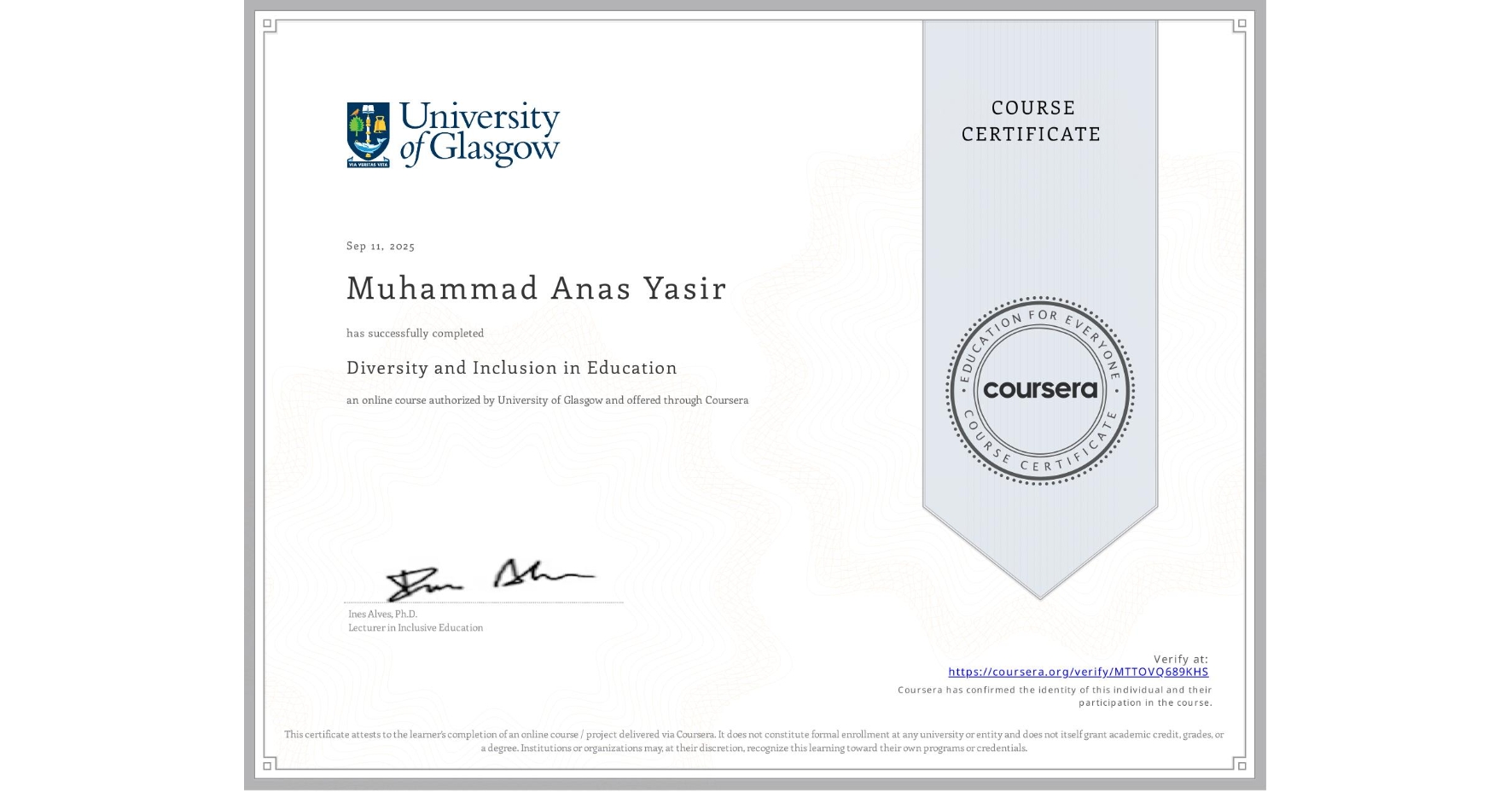 View certificate for Muhammad Anas Yasir, Diversity and Inclusion in Education, an online non-credit course authorized by University of Glasgow  and offered through Coursera