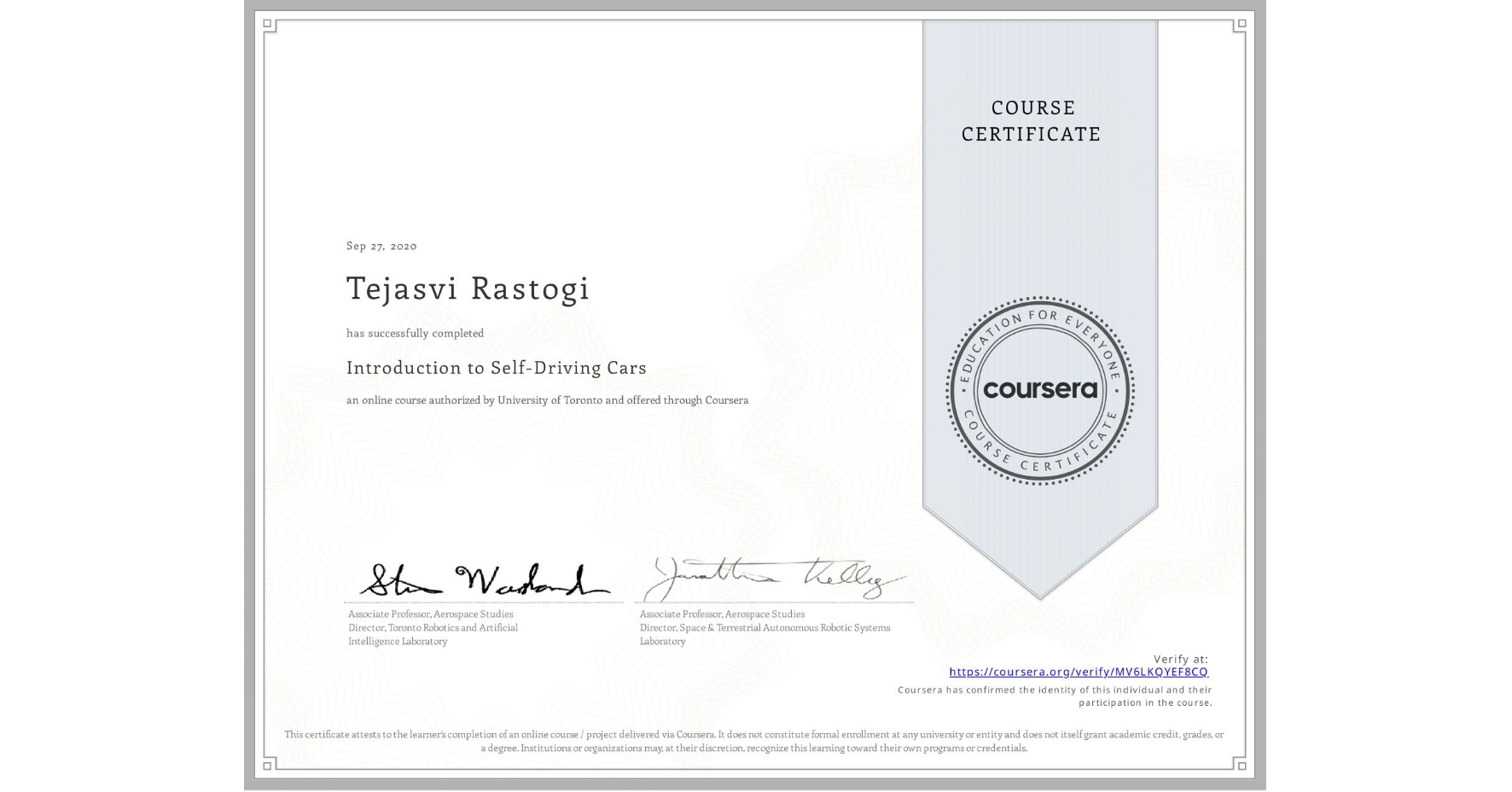 View certificate for Tejasvi Rastogi, Introduction to Self-Driving Cars, an online non-credit course authorized by University of Toronto and offered through Coursera