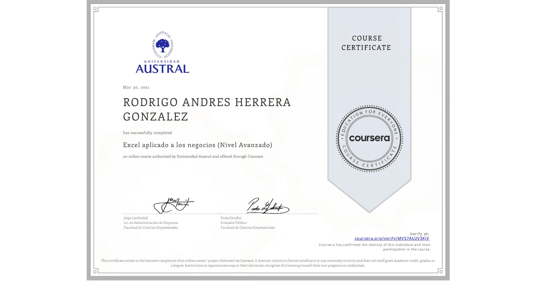 View certificate for RODRIGO ANDRES  HERRERA GONZALEZ, Excel aplicado a los negocios (Nivel Avanzado), an online non-credit course authorized by Universidad Austral and offered through Coursera