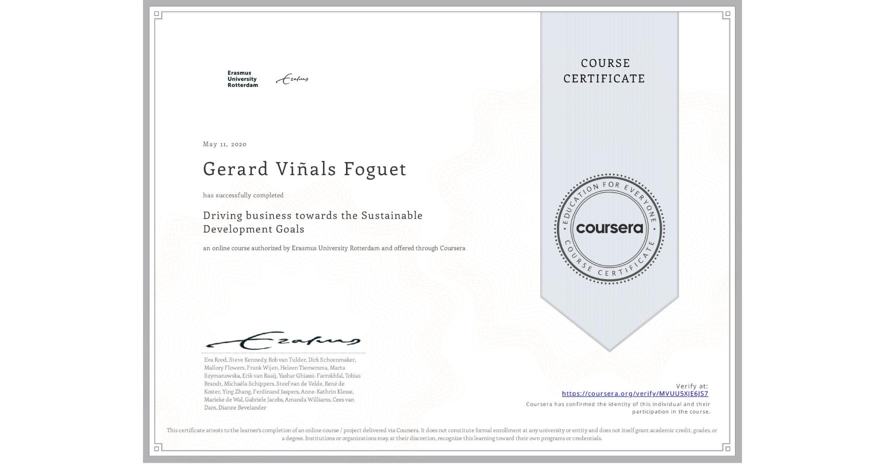 View certificate for Gerard Viñals Foguet, Driving business towards the Sustainable Development Goals, an online non-credit course authorized by Erasmus University Rotterdam and offered through Coursera