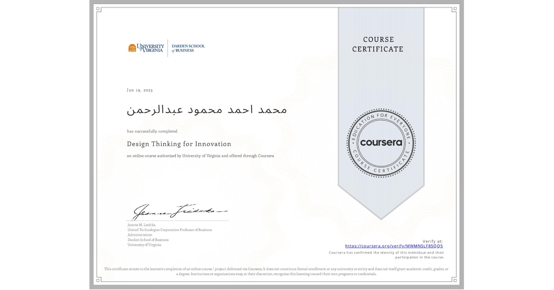 View certificate for محمد احمد محمود عبدالرحمن, Design Thinking for Innovation, an online non-credit course authorized by University of Virginia and offered through Coursera