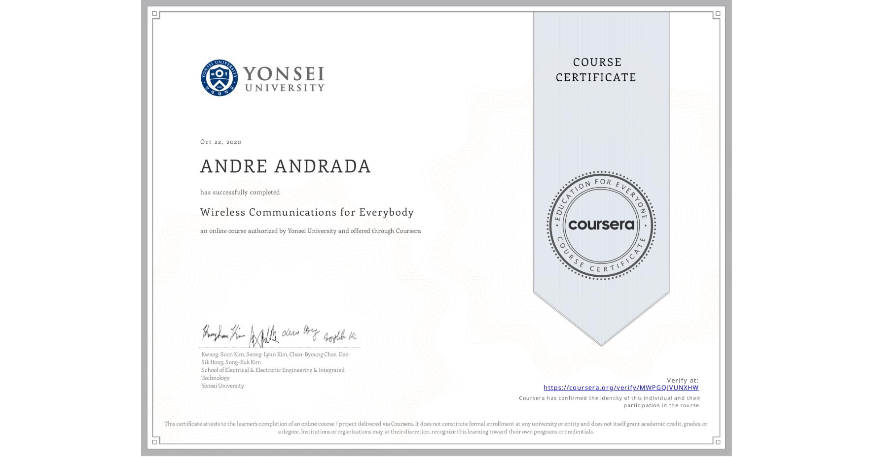 View certificate for ANDRE ANDRADA, Wireless Communications for Everybody, an online non-credit course authorized by Yonsei University and offered through Coursera
