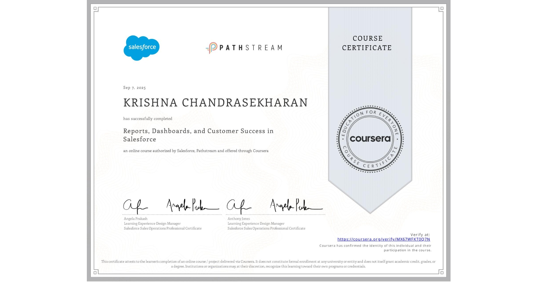 View certificate for KRISHNA CHANDRASEKHARAN, Reports, Dashboards, and Customer Success in Salesforce, an online non-credit course authorized by Salesforce & Pathstream and offered through Coursera