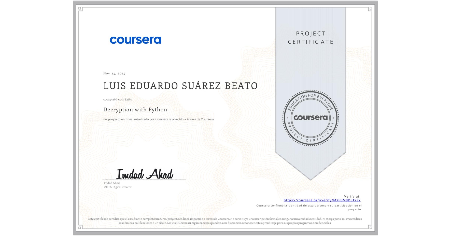 View certificate for LUIS EDUARDO SUÁREZ BEATO, Decryption with Python, an online non-credit course authorized by Coursera and offered through Coursera