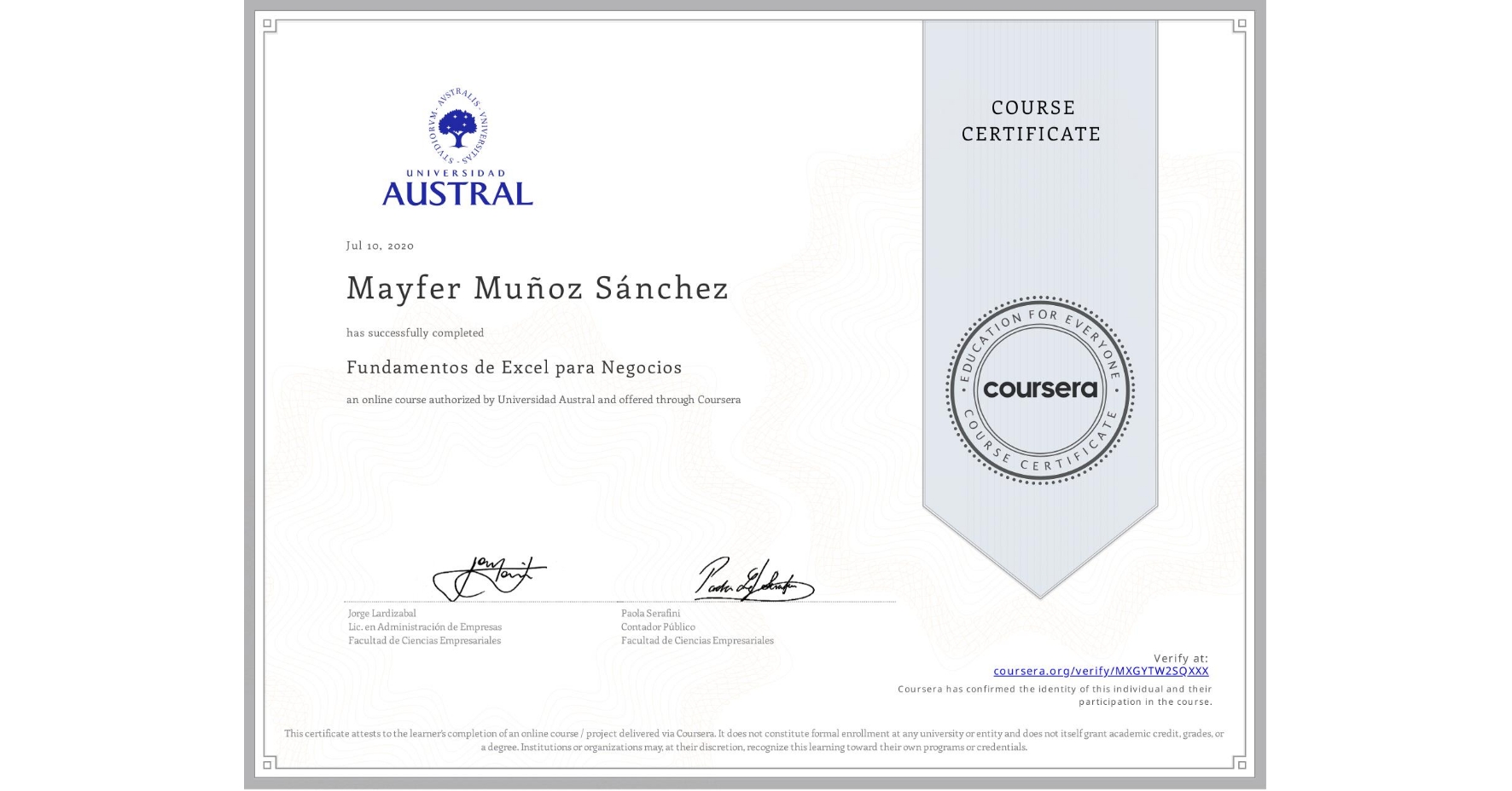 View certificate for Mayfer Muñoz Sánchez, Fundamentos de Excel para Negocios, an online non-credit course authorized by Universidad Austral and offered through Coursera