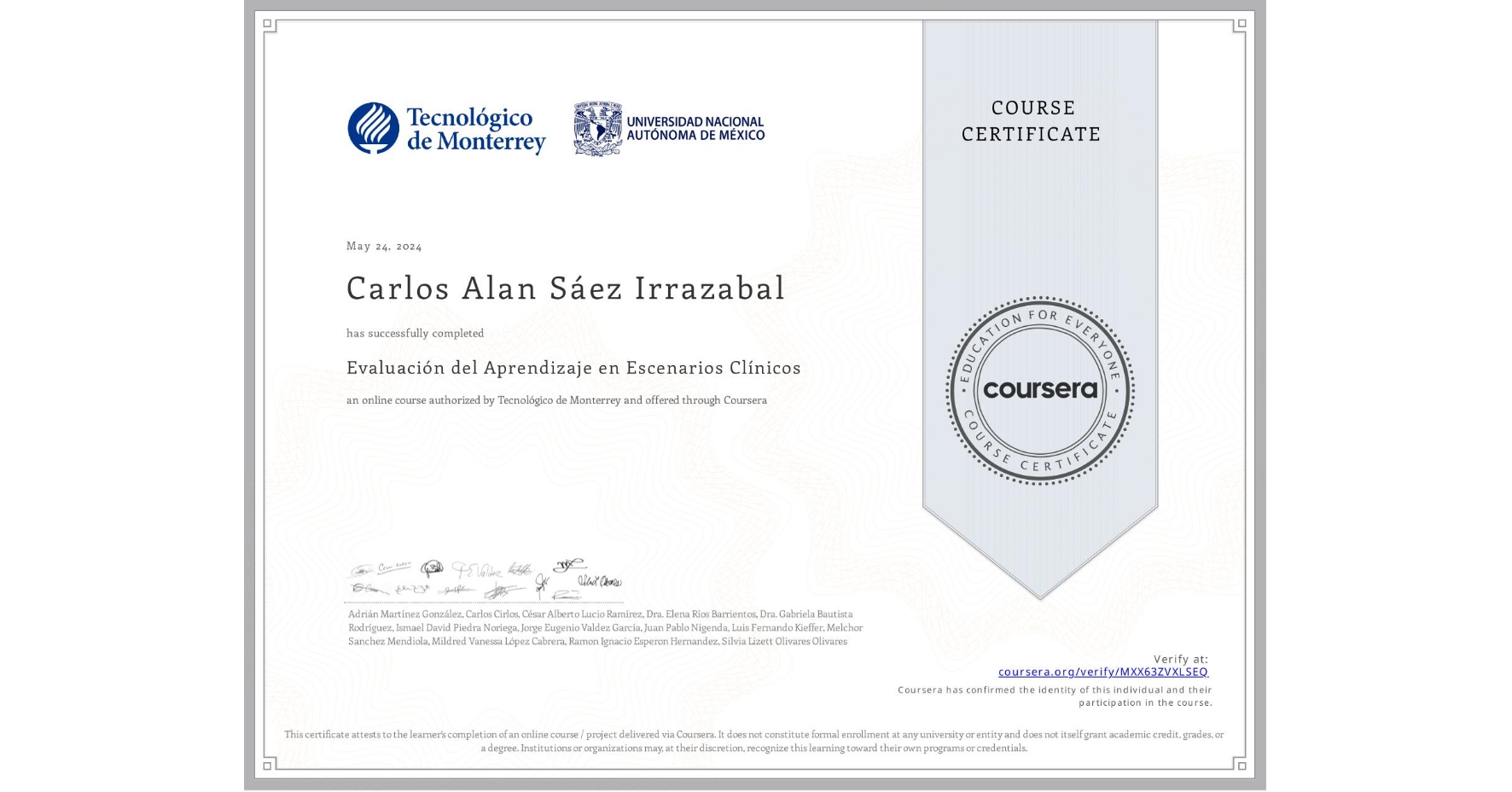 View certificate for Carlos Alan Sáez Irrazabal, Evaluación del Aprendizaje en Escenarios Clínicos, an online non-credit course authorized by Tecnológico de Monterrey and offered through Coursera