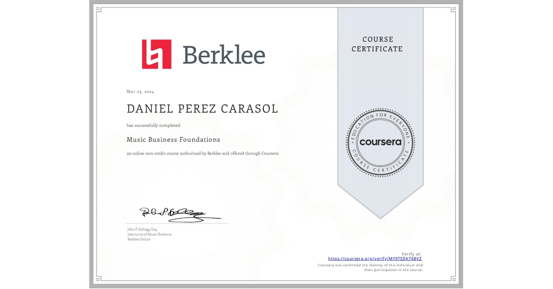 View certificate for DANIEL PEREZ CARASOL, Music Business Foundations, an online non-credit course authorized by Berklee and offered through Coursera