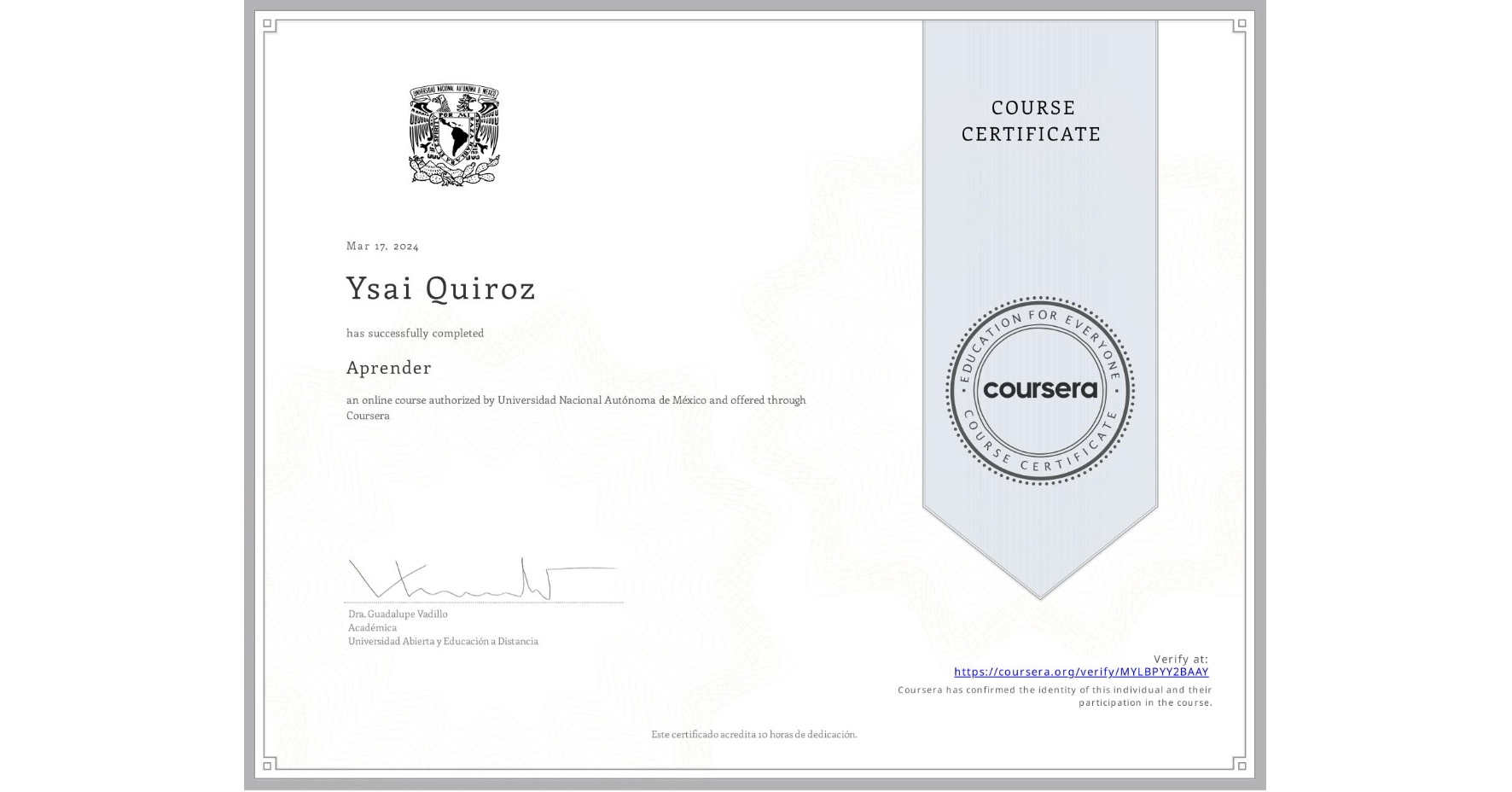 View certificate for Ysai Quiroz, Aprender, an online non-credit course authorized by Universidad Nacional Autónoma de México and offered through Coursera