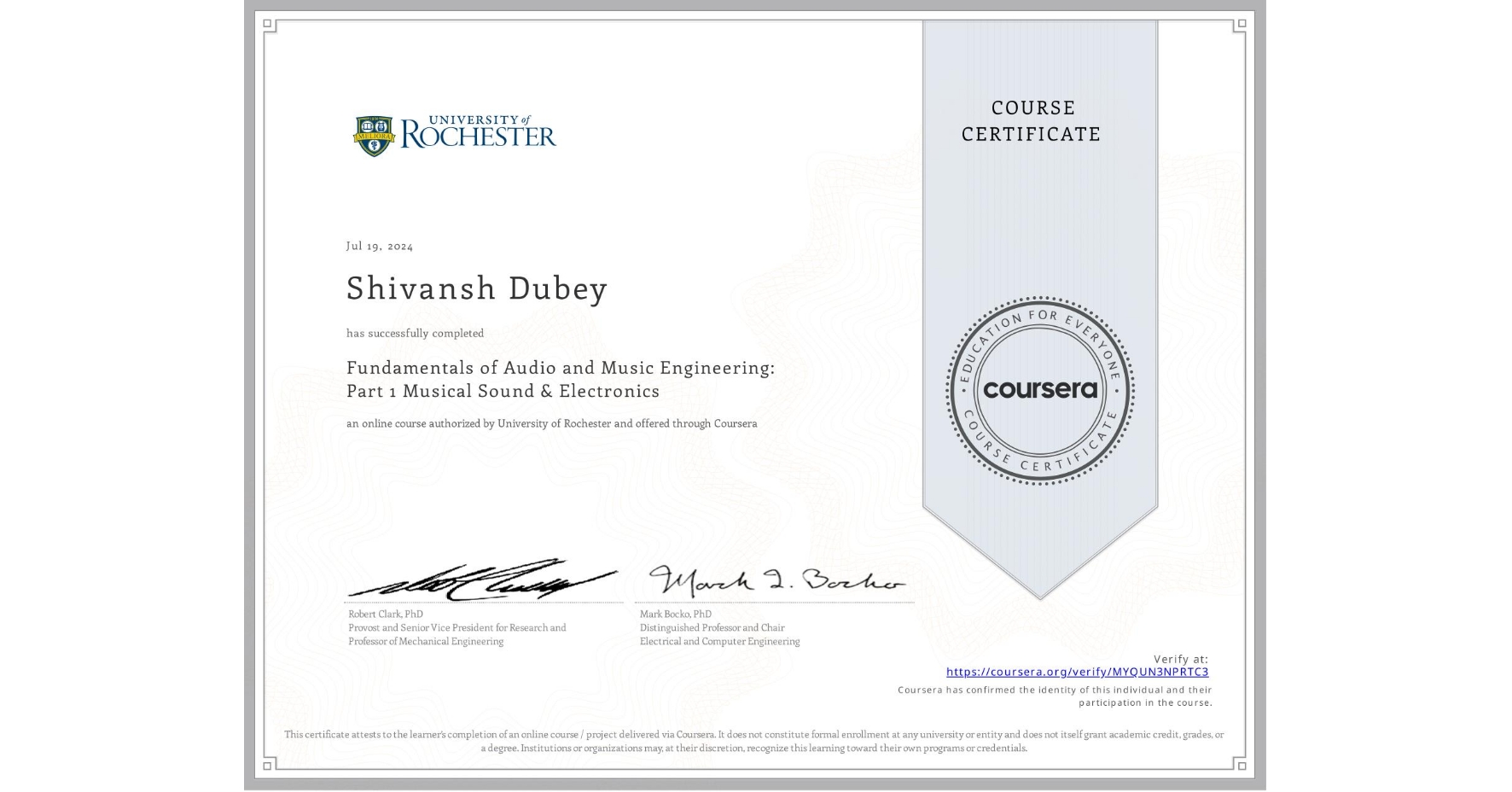 View certificate for Shivansh Dubey, Fundamentals of Audio and Music Engineering: Part 1 Musical Sound & Electronics, an online non-credit course authorized by University of Rochester and offered through Coursera