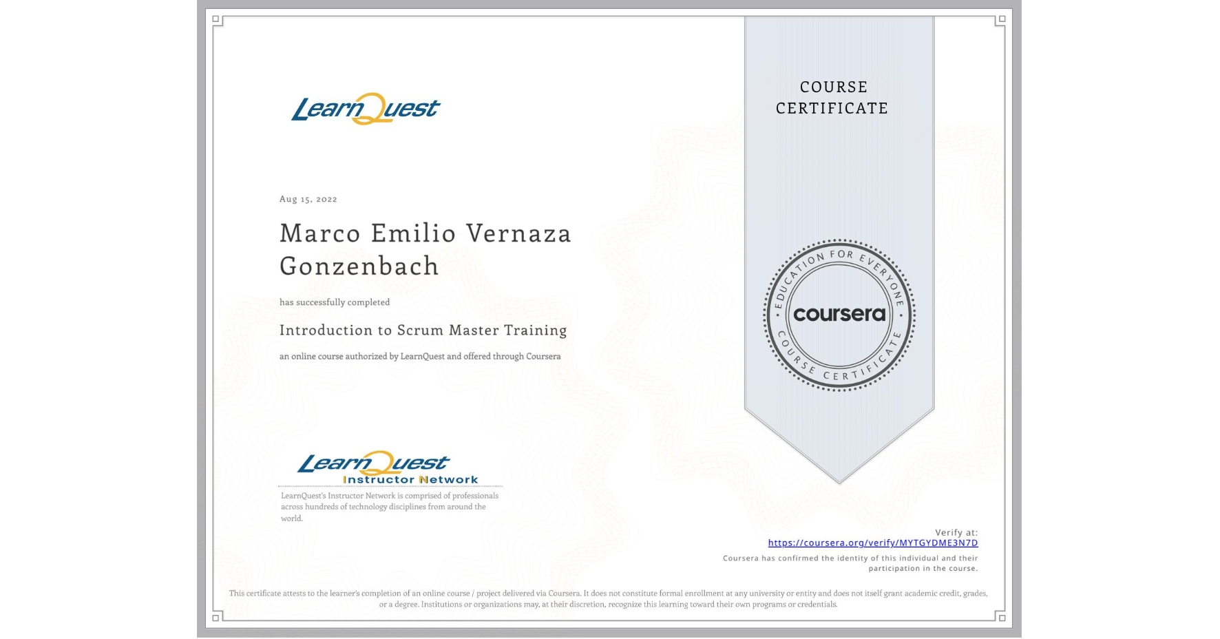 View certificate for Marco Emilio Vernaza Gonzenbach, Introduction to Scrum Master Training, an online non-credit course authorized by LearnQuest and offered through Coursera