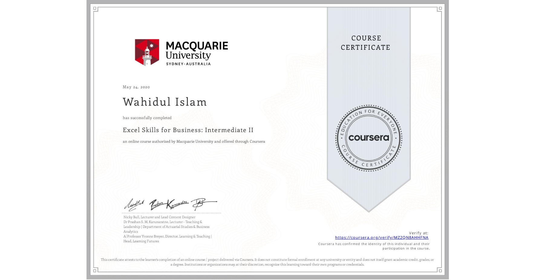View certificate for Wahidul Islam, Excel Skills for Business: Intermediate II, an online non-credit course authorized by Macquarie University and offered through Coursera