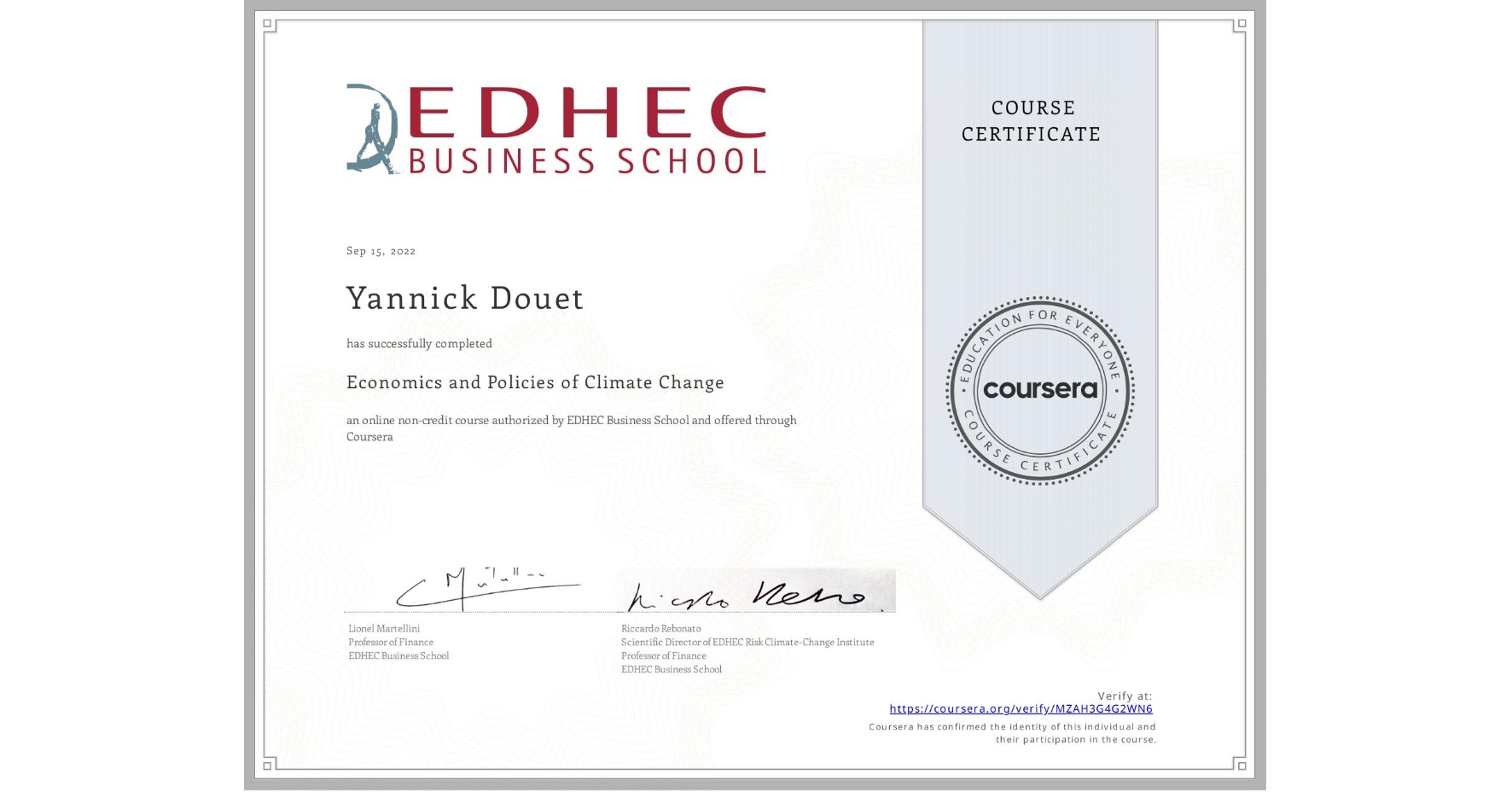 View certificate for Yannick Douet, Economics and Policies of Climate Change, an online non-credit course authorized by EDHEC Business School and offered through Coursera