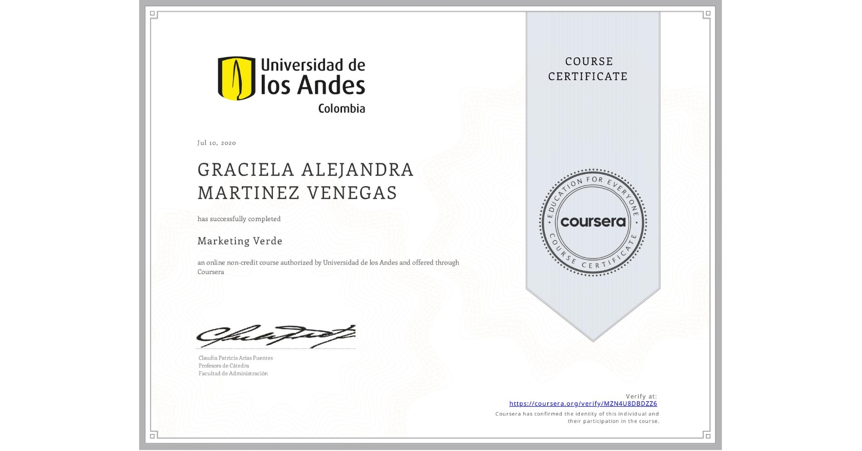 View certificate for GRACIELA ALEJANDRA  MARTINEZ VENEGAS, Marketing Verde, an online non-credit course authorized by Universidad de los Andes and offered through Coursera