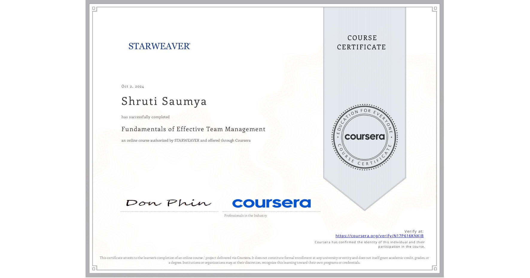View certificate for Shruti Saumya, Fundamentals of Effective Team Management, an online non-credit course authorized by STARWEAVER and offered through Coursera