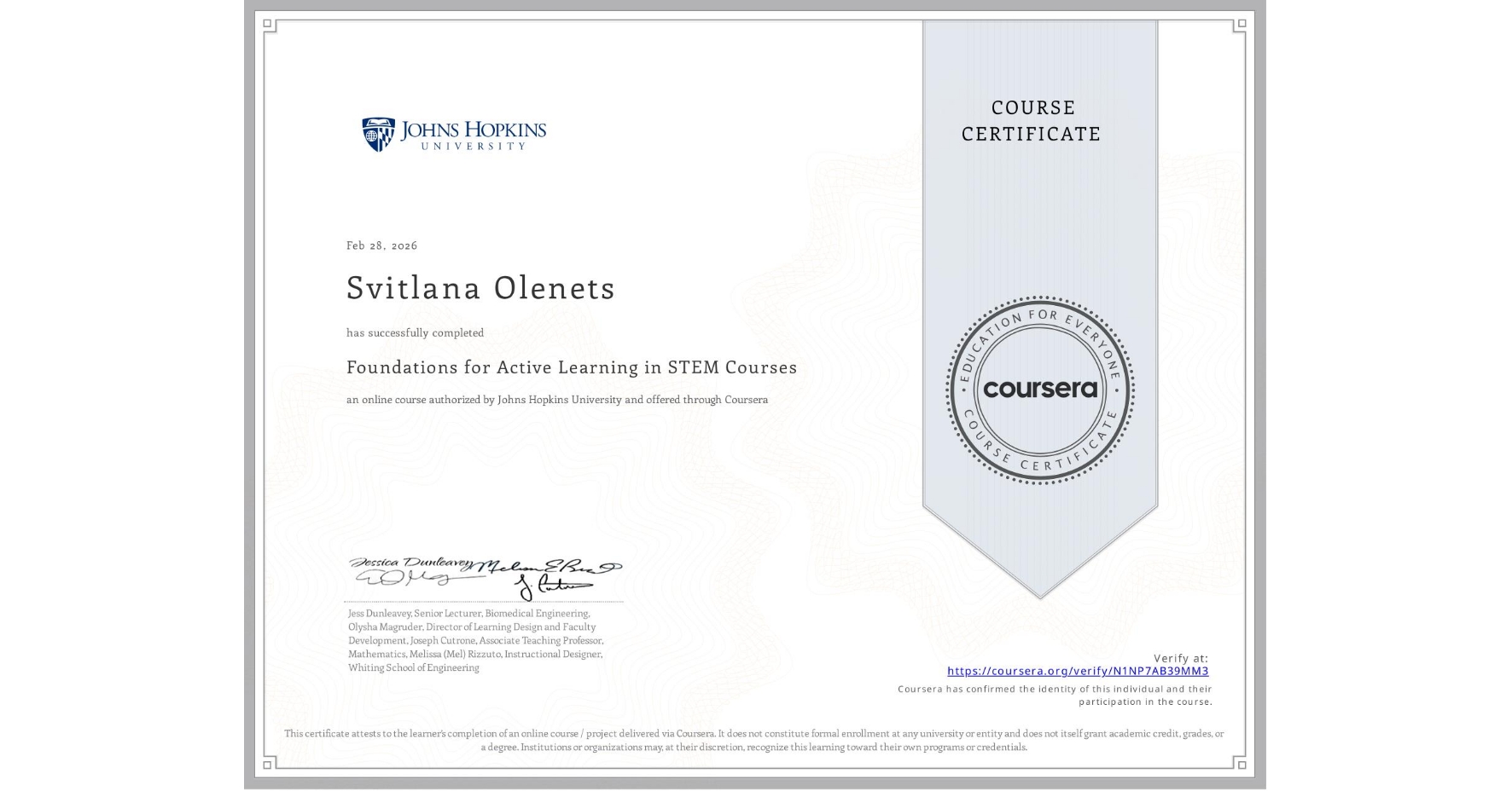 View certificate for Svitlana Olenets, Foundations for Active Learning in STEM Courses, an online non-credit course authorized by Johns Hopkins University and offered through Coursera