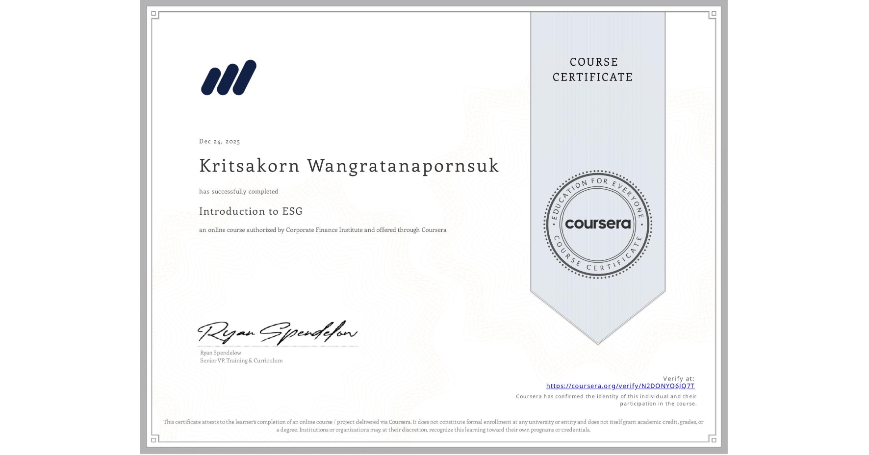 View certificate for Kritsakorn Wangratanapornsuk, Introduction to ESG, an online non-credit course authorized by Corporate Finance Institute and offered through Coursera