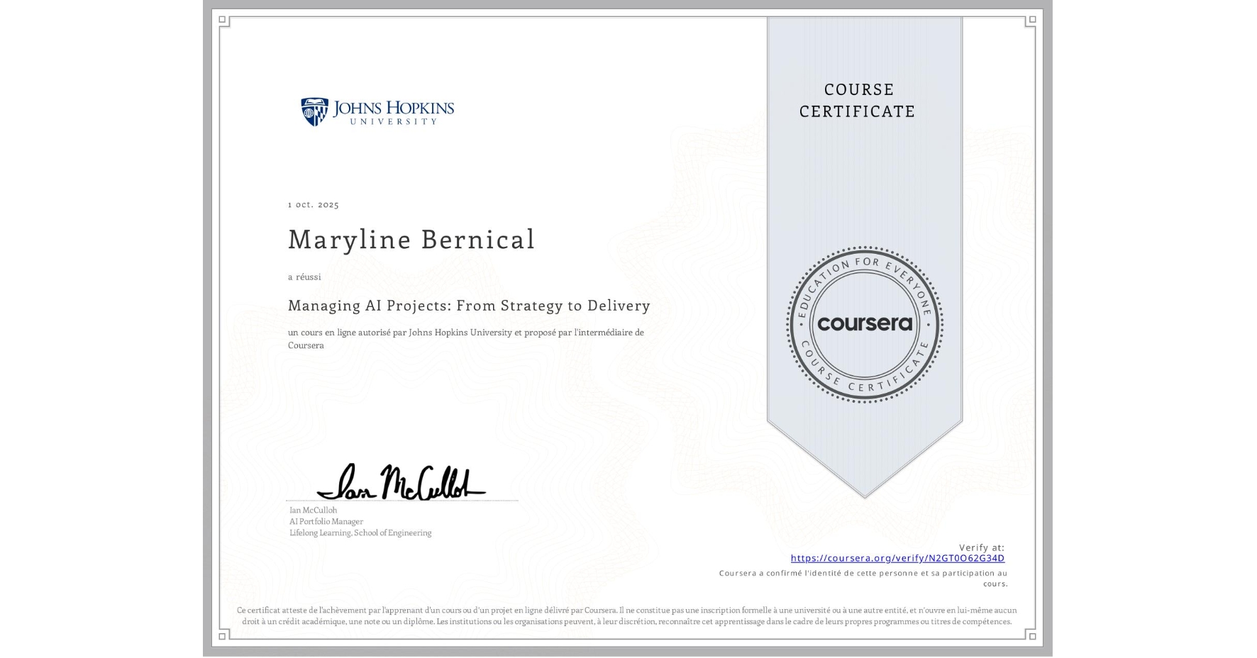 View certificate for Maryline Bernical, Managing AI Projects: From Strategy to Delivery, an online non-credit course authorized by Johns Hopkins University and offered through Coursera