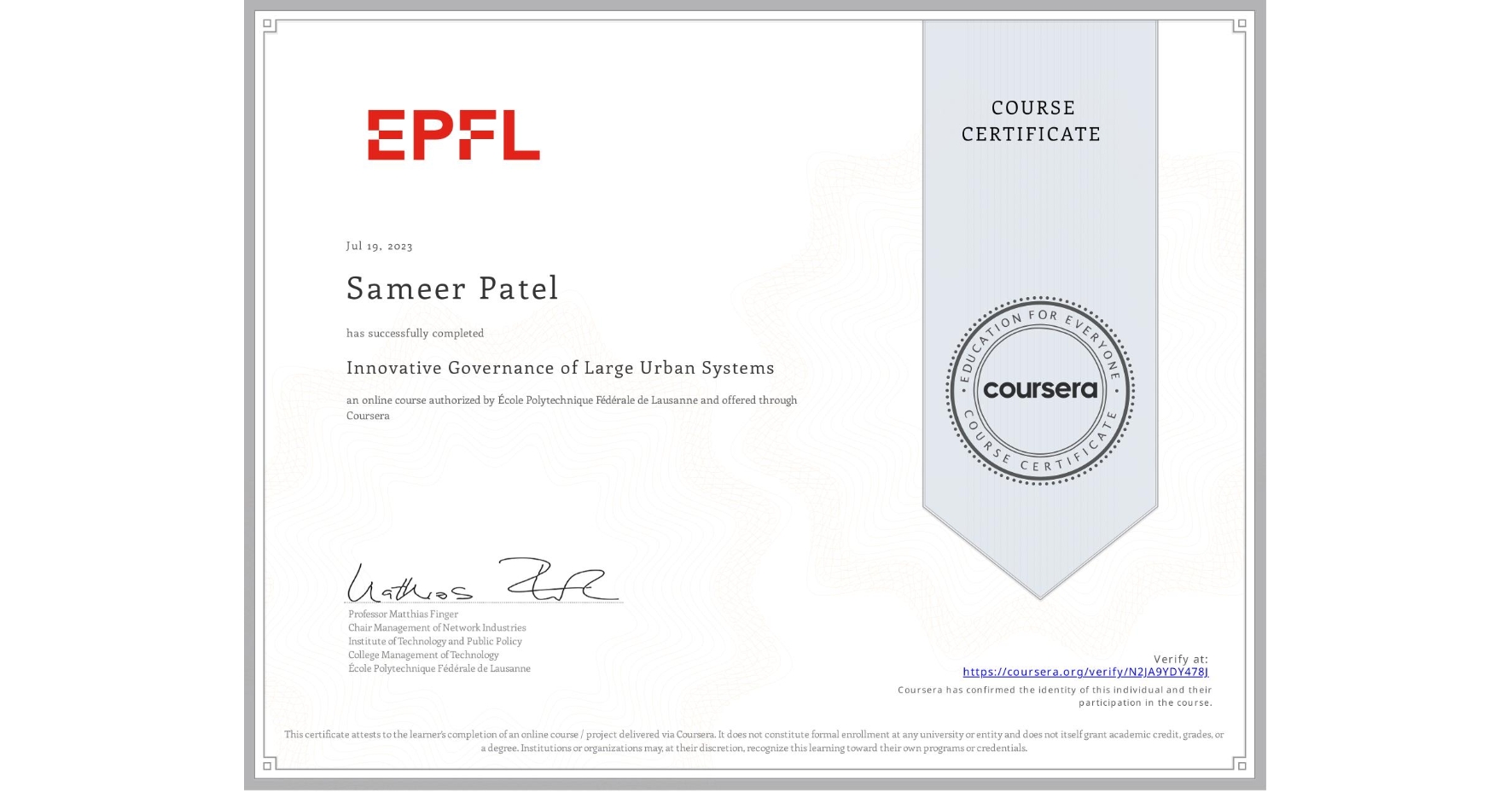 View certificate for Sameer Patel, Innovative Governance of Large Urban Systems, an online non-credit course authorized by École Polytechnique Fédérale de Lausanne and offered through Coursera