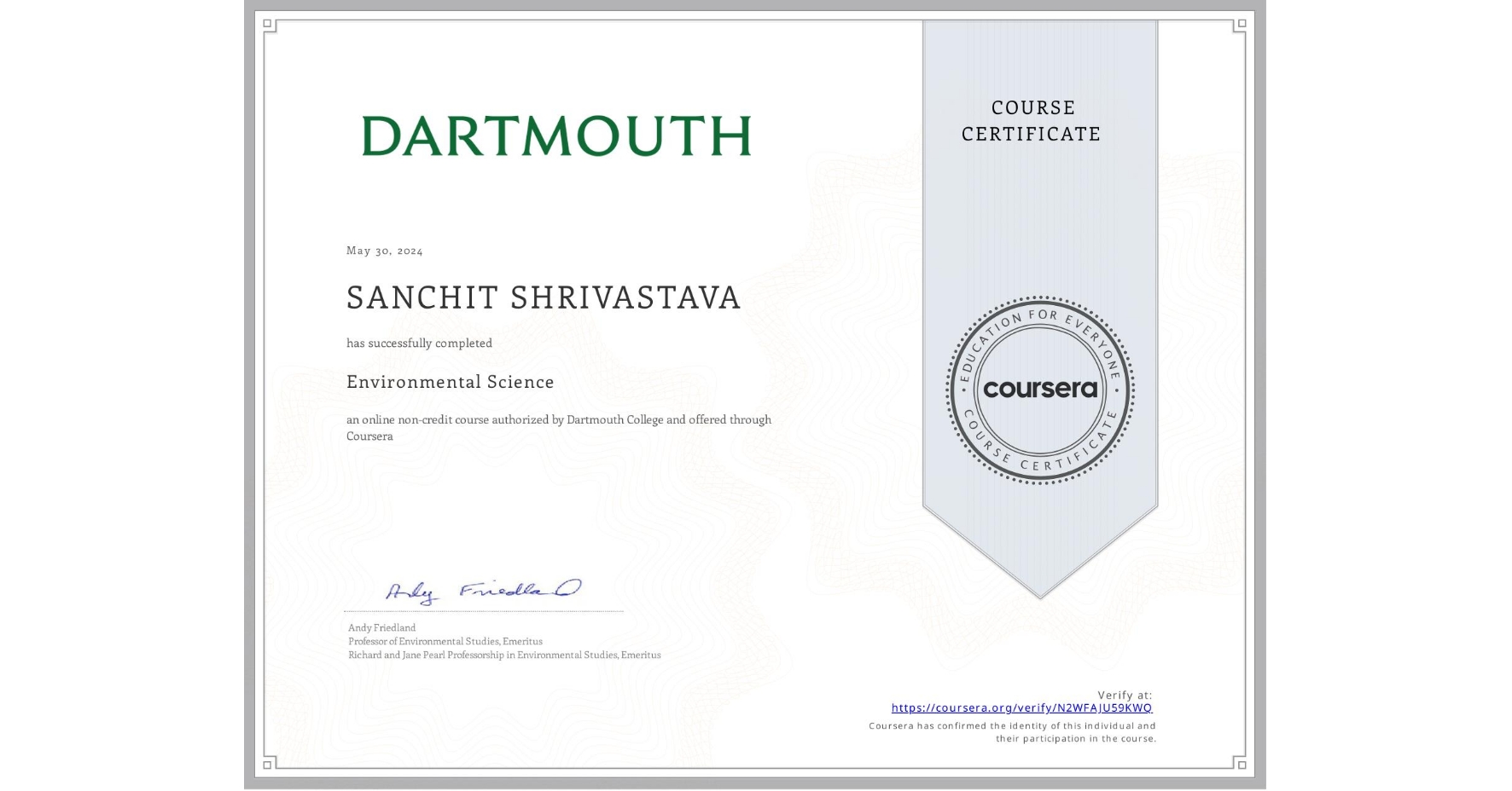 View certificate for SANCHIT SHRIVASTAVA, Environmental Science, an online non-credit course authorized by Dartmouth College and offered through Coursera