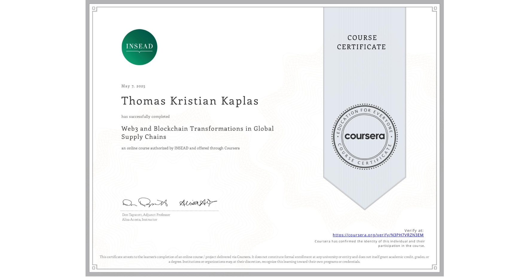 View certificate for Thomas Kristian Kaplas, Web3 and Blockchain Transformations in Global Supply Chains, an online non-credit course authorized by INSEAD and offered through Coursera