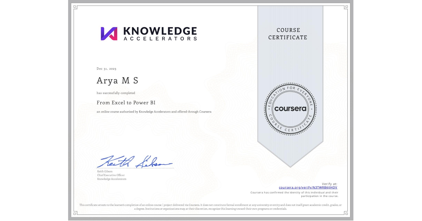 View certificate for Arya M S, From Excel to Power BI, an online non-credit course authorized by Knowledge Accelerators and offered through Coursera