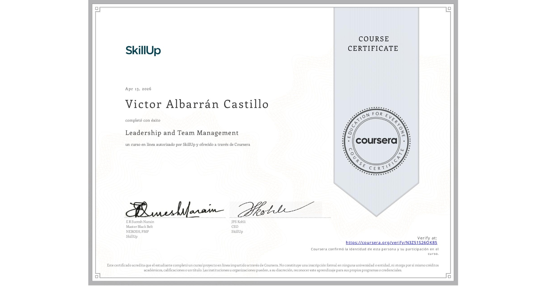 View certificate for Victor Albarrán Castillo, Leadership and Team Management, an online non-credit course authorized by SkillUp and offered through Coursera