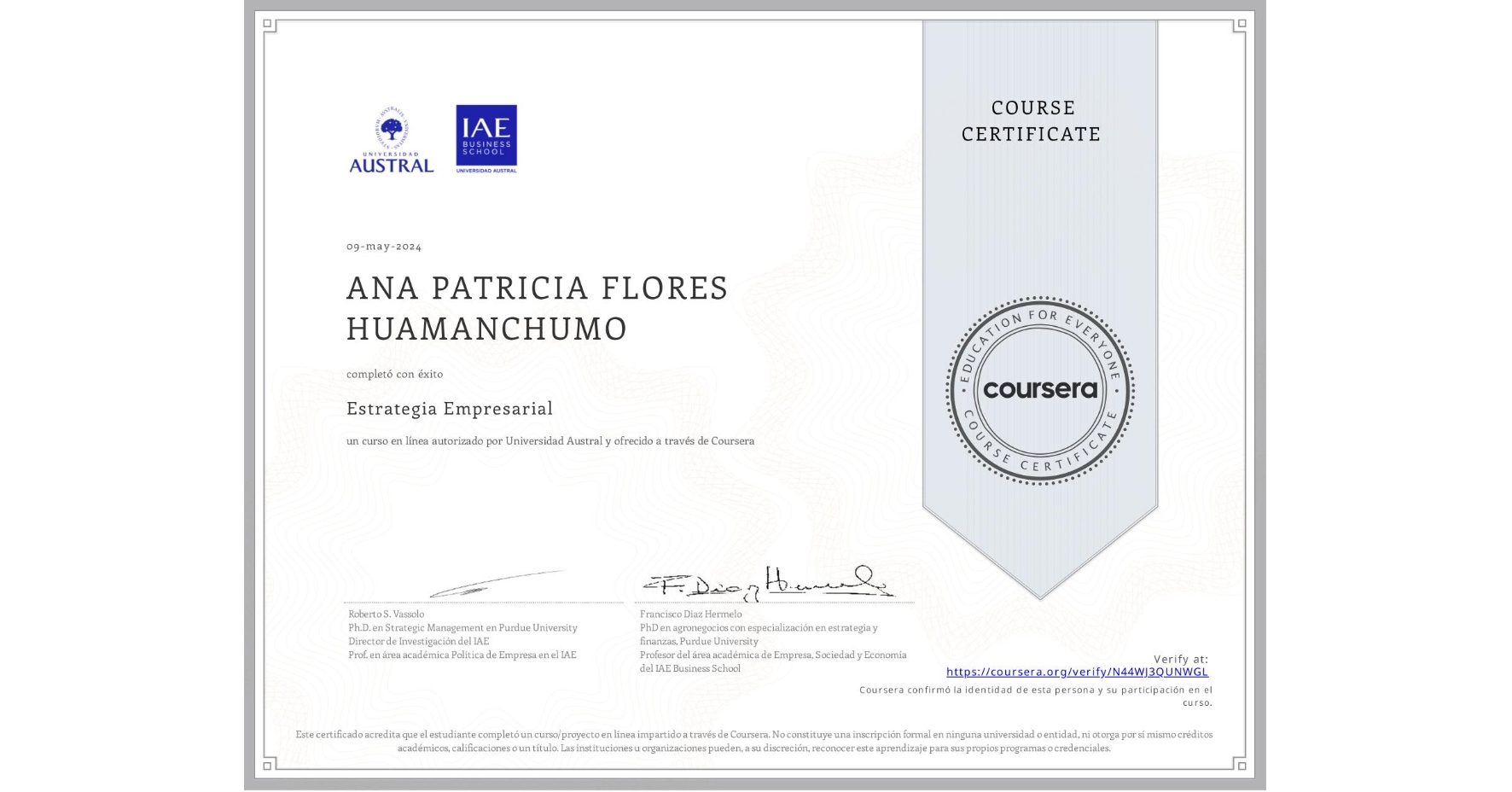 View certificate for ANA PATRICIA FLORES HUAMANCHUMO, Estrategia Empresarial, an online non-credit course authorized by Universidad Austral and offered through Coursera