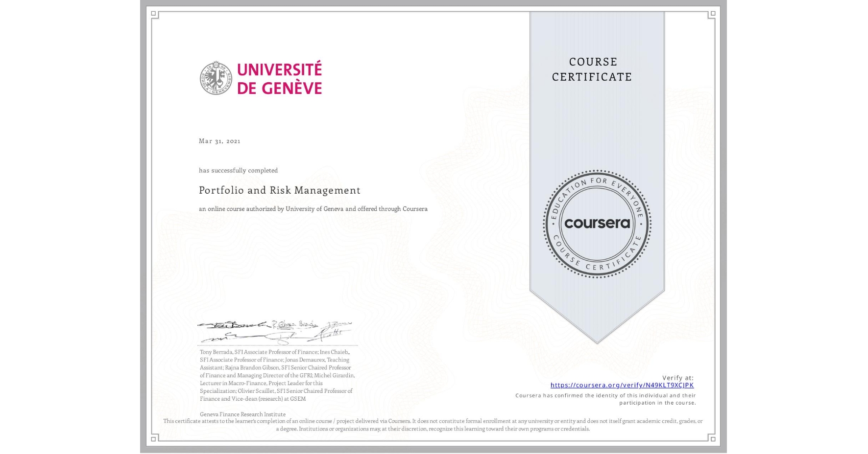 View certificate for , Portfolio and Risk Management, an online non-credit course authorized by University of Geneva and offered through Coursera
