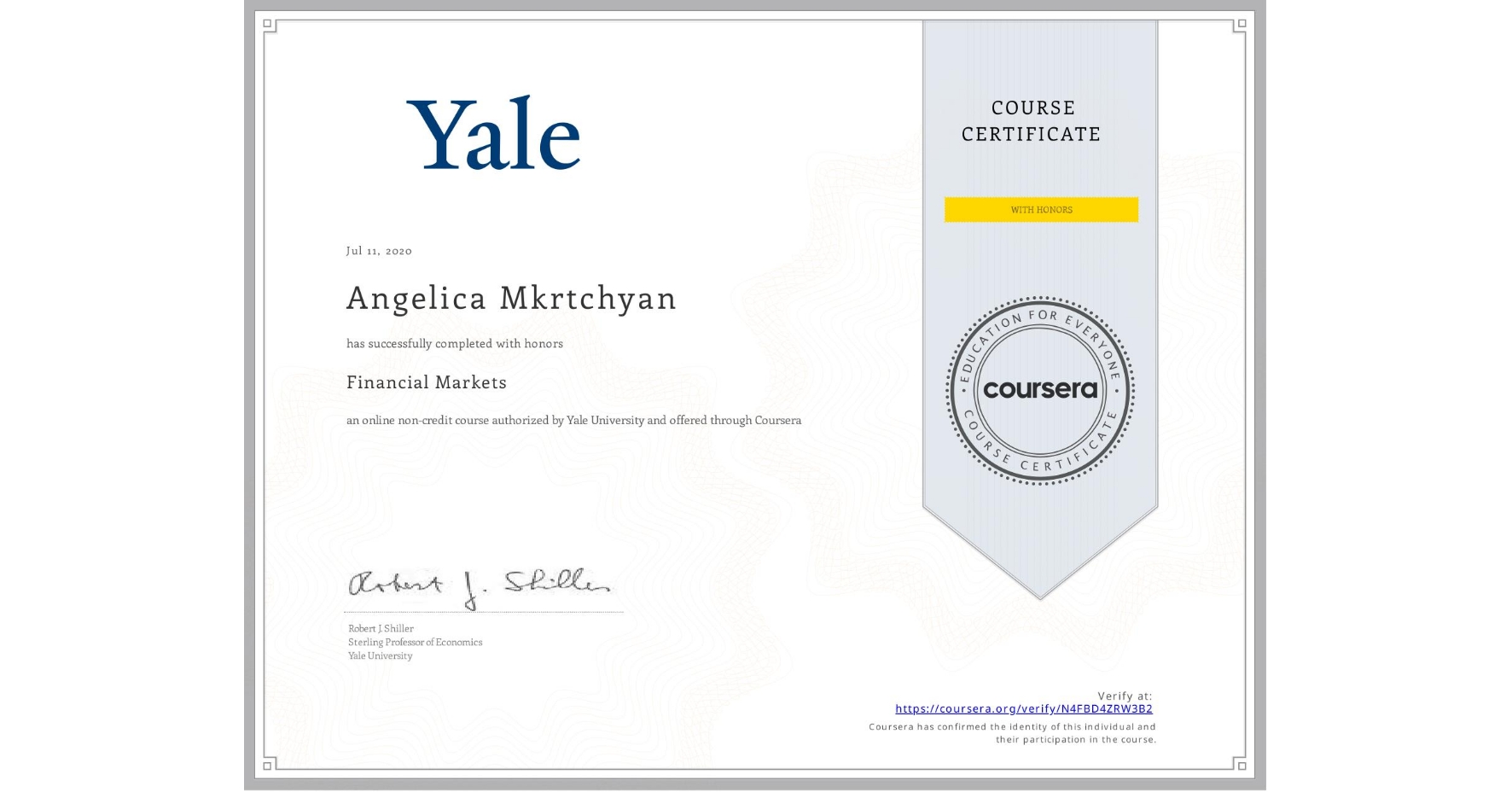 View certificate for Angelica Mkrtchyan, Financial Markets, an online non-credit course authorized by Yale University and offered through Coursera