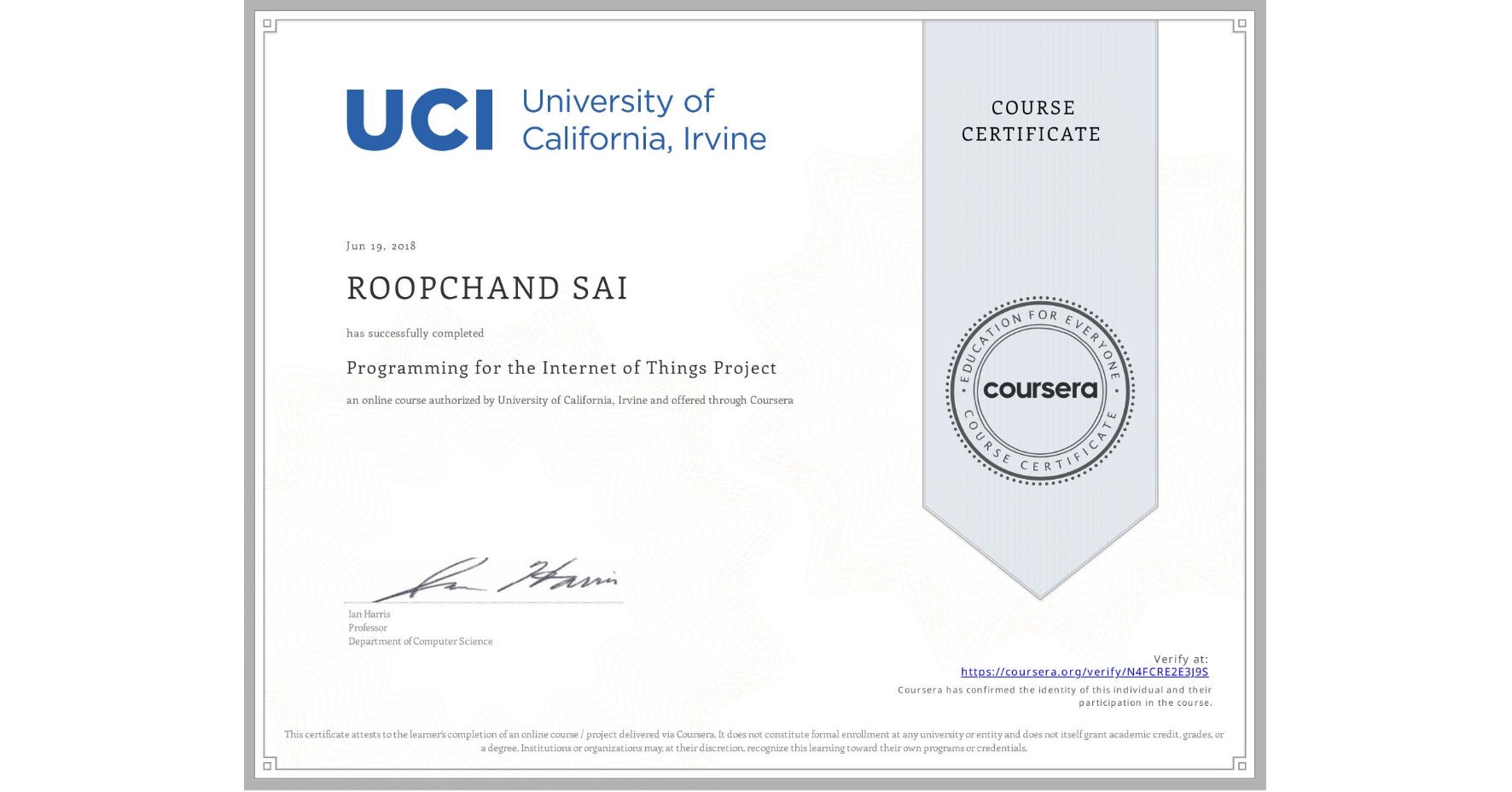 View certificate for ROOPCHAND SAI, Programming for the Internet of Things Project, an online non-credit course authorized by University of California, Irvine and offered through Coursera