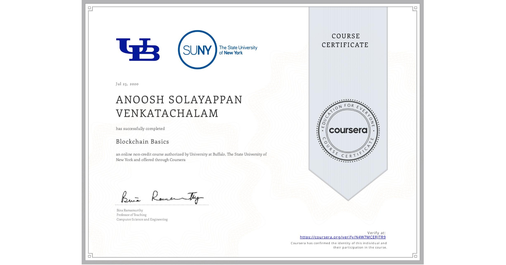 View certificate for ANOOSH SOLAYAPPAN VENKATACHALAM, Blockchain Basics, an online non-credit course authorized by University at Buffalo & The State University of New York and offered through Coursera