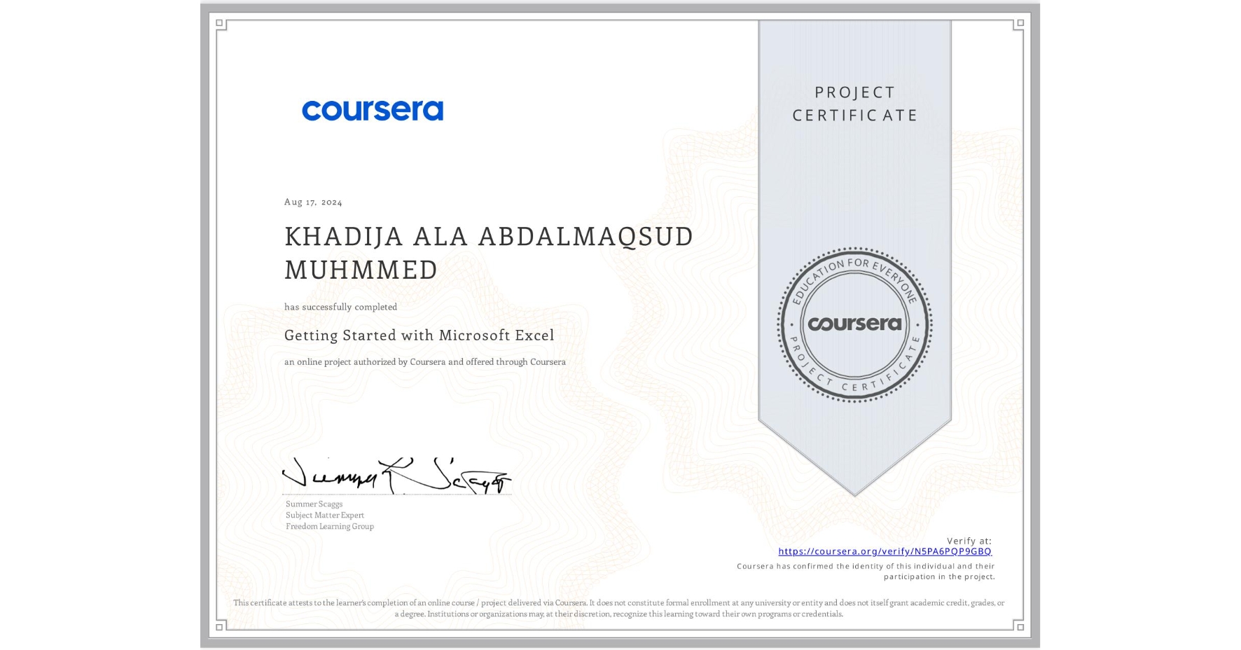 View certificate for KHADIJA ALA  ABDALMAQSUD   MUHMMED, Getting Started with Microsoft Excel, an online non-credit course authorized by Coursera and offered through Coursera