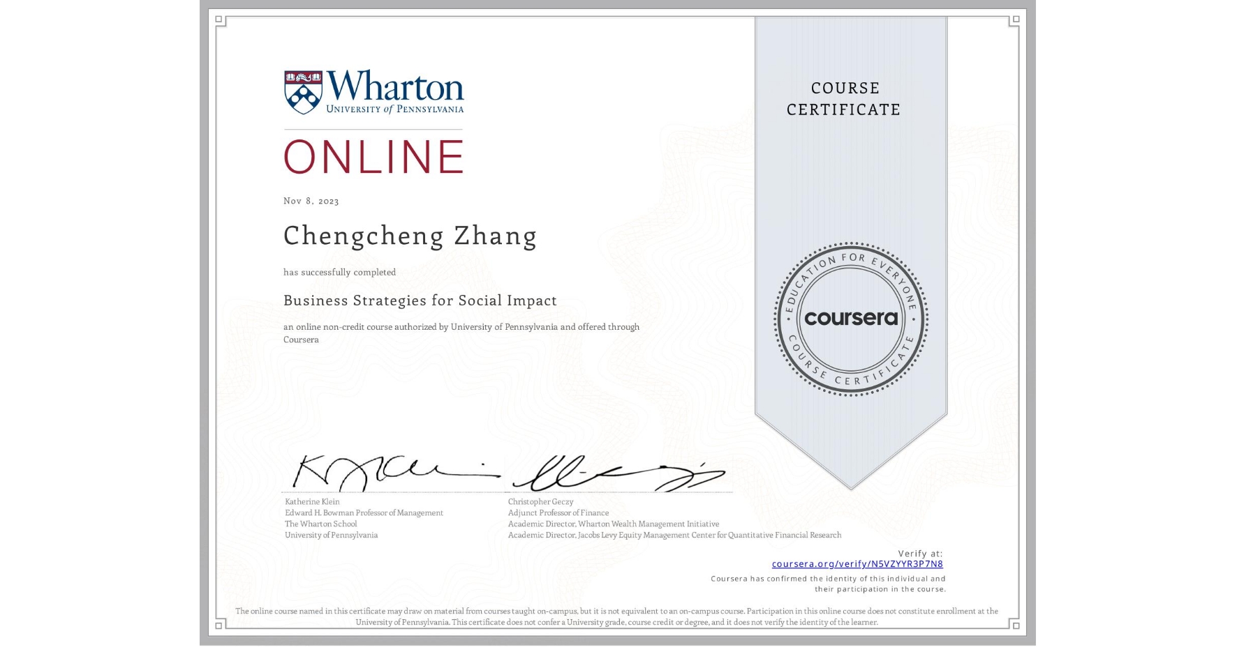 View certificate for Chengcheng Zhang, Business Strategies for Social Impact, an online non-credit course authorized by University of Pennsylvania and offered through Coursera