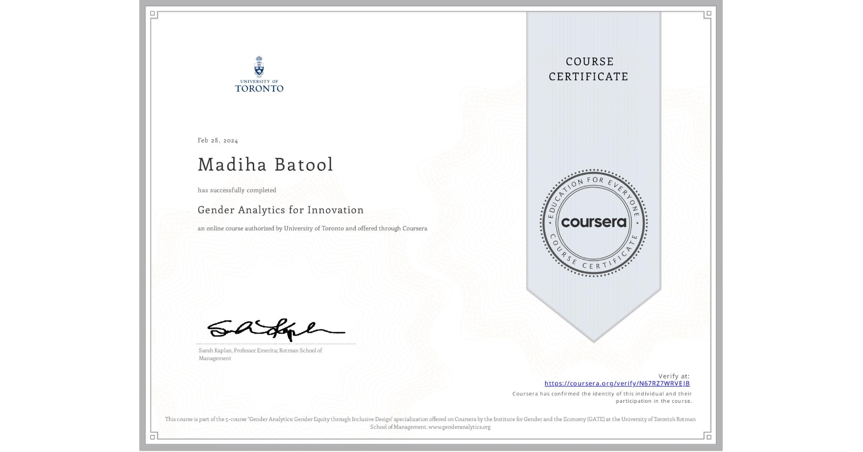 View certificate for Madiha Batool, Gender Analytics for Innovation, an online non-credit course authorized by University of Toronto and offered through Coursera