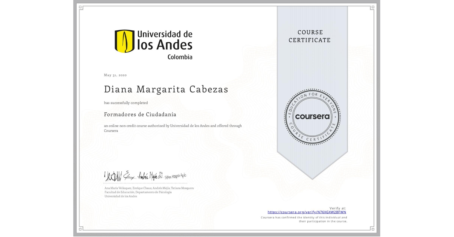 View certificate for Diana Margarita Cabezas, Formadores de Ciudadanía, an online non-credit course authorized by Universidad de los Andes and offered through Coursera