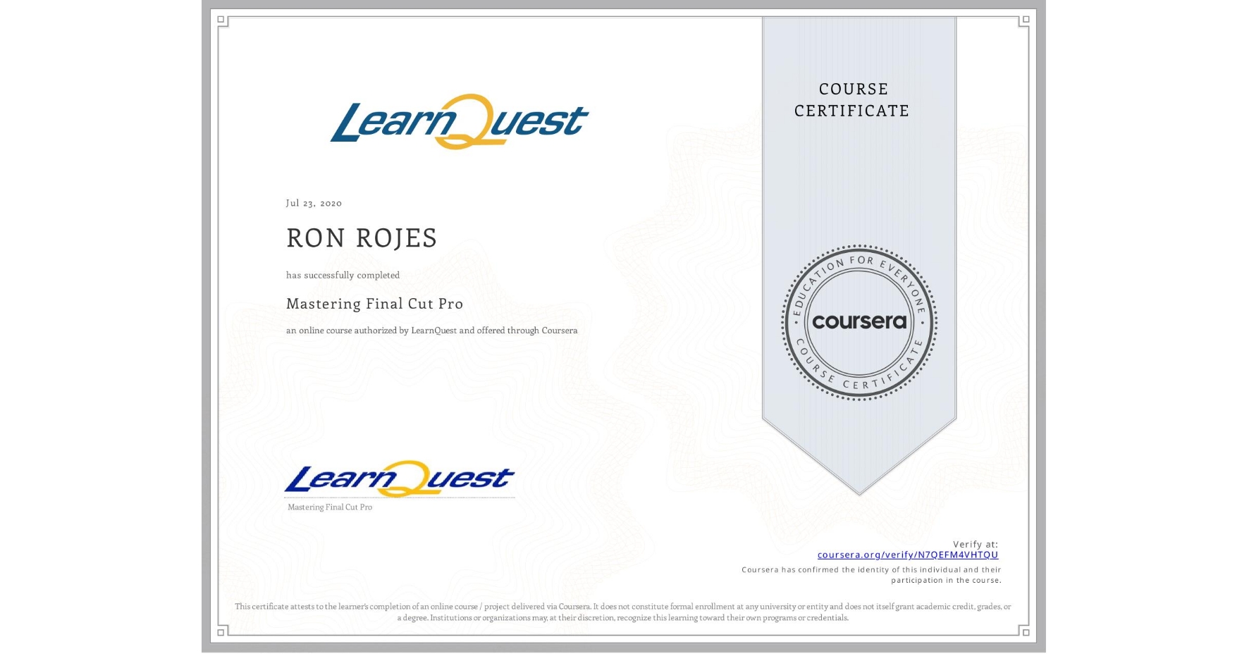 View certificate for RON ROJES, Mastering Final Cut Pro, an online non-credit course authorized by LearnQuest and offered through Coursera