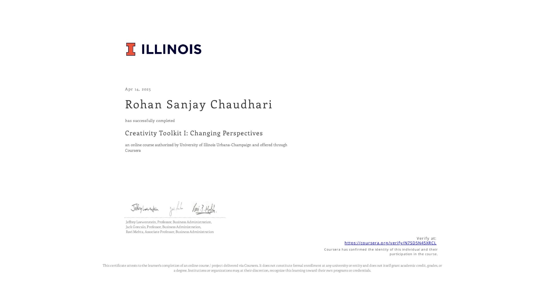 View certificate for Rohan Sanjay Chaudhari, Creativity Toolkit I: Changing Perspectives, an online non-credit course authorized by University of Illinois Urbana-Champaign and offered through Coursera