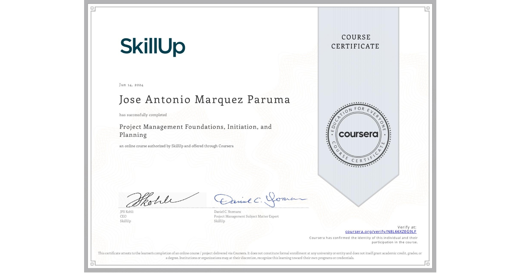 View certificate for Jose Antonio Marquez Paruma    , Project Management Foundations, Initiation, and Planning, an online non-credit course authorized by SkillUp and offered through Coursera