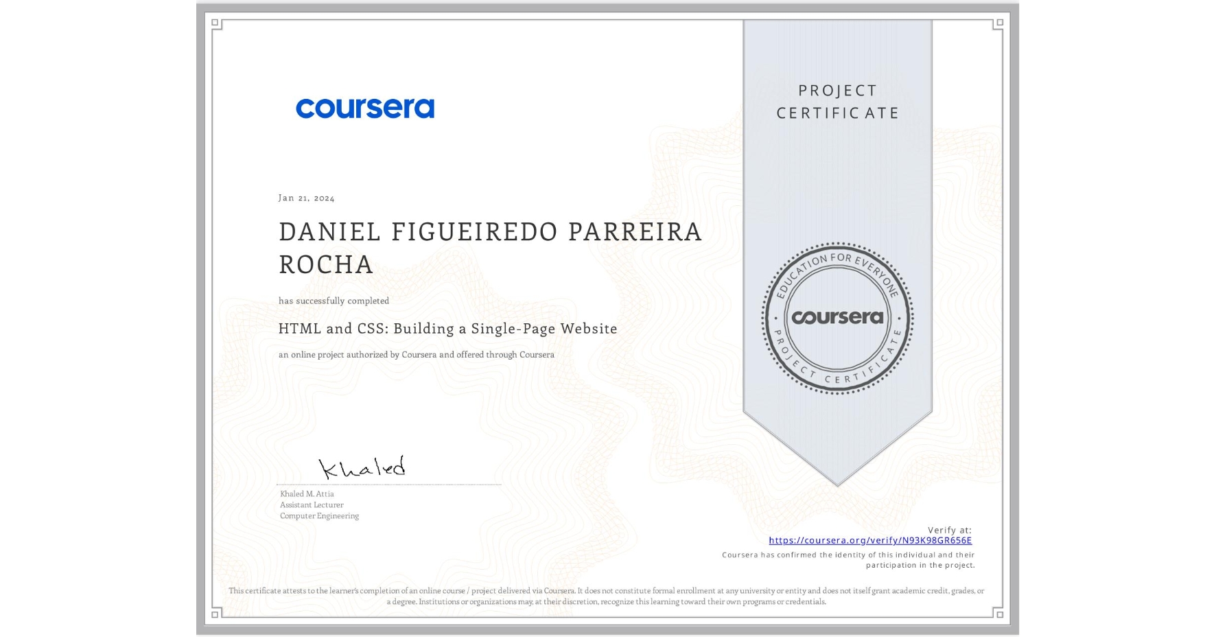 View certificate for DANIEL FIGUEIREDO PARREIRA ROCHA, HTML and CSS: Building a Single-Page Website, an online non-credit course authorized by Coursera and offered through Coursera