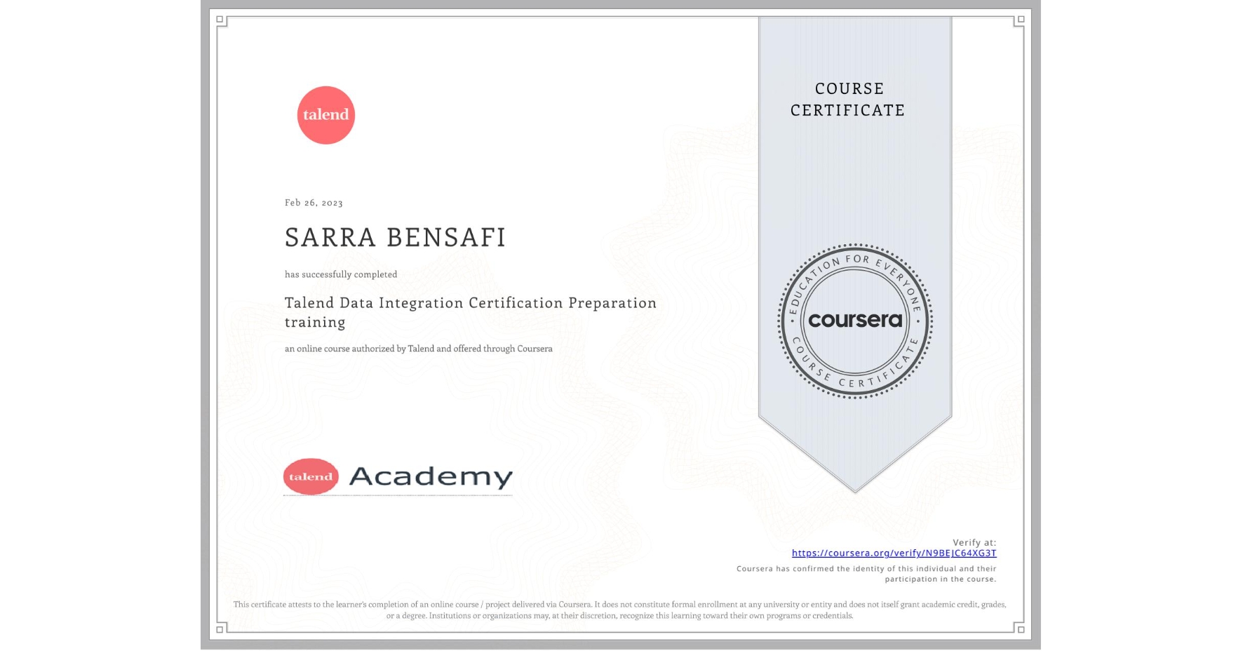 View certificate for SARRA BENSAFI, Talend Data Integration Certification Preparation training, an online non-credit course authorized by Talend and offered through Coursera
