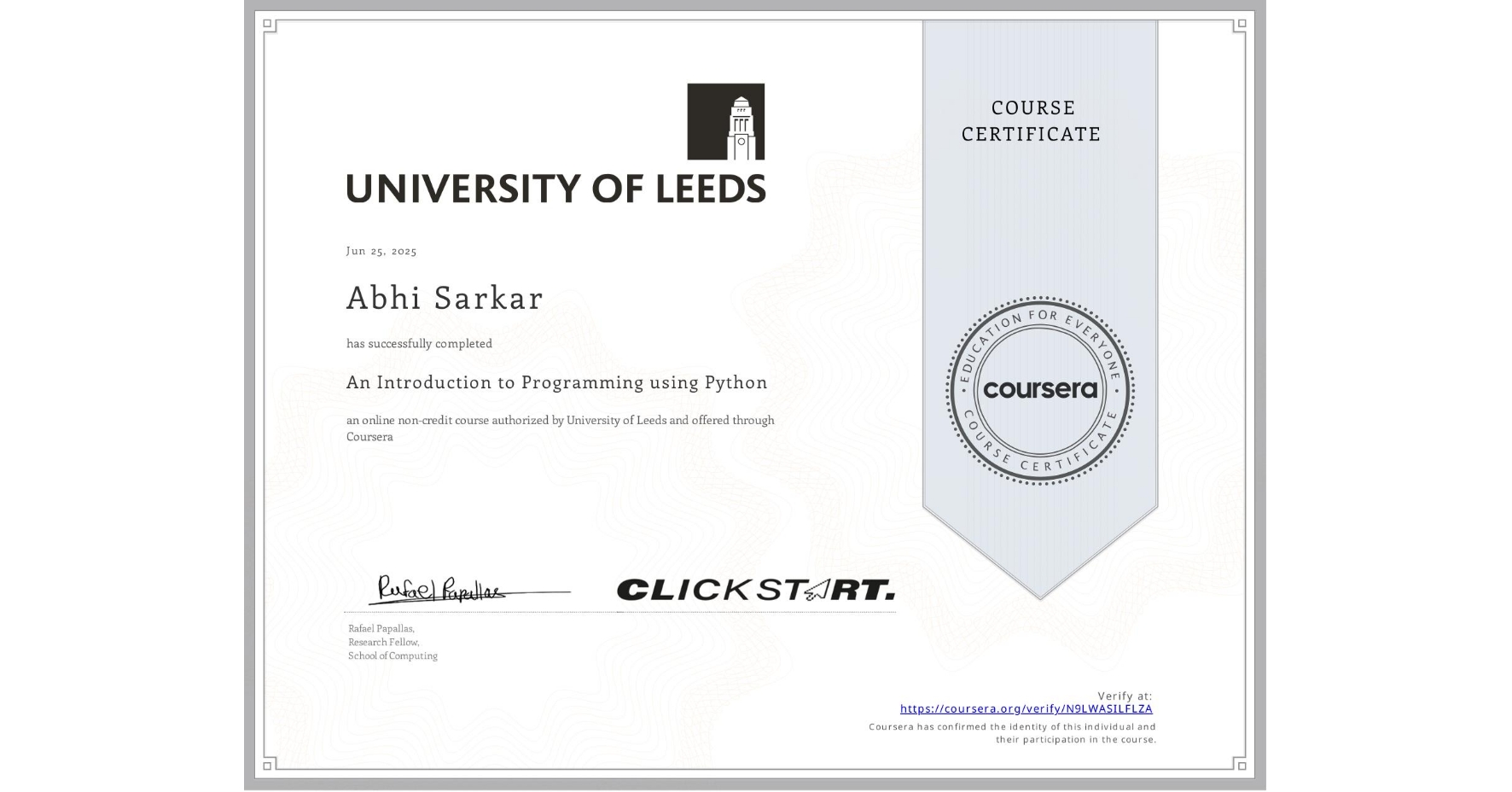 View certificate for Abhi Sarkar, An Introduction to Programming using Python, an online non-credit course authorized by University of Leeds and offered through Coursera