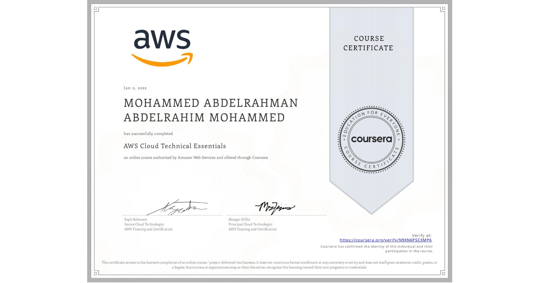 View certificate for MOHAMMED ABDELRAHMAN ABDELRAHIM MOHAMMED, AWS Cloud Technical Essentials, an online non-credit course authorized by Amazon Web Services and offered through Coursera