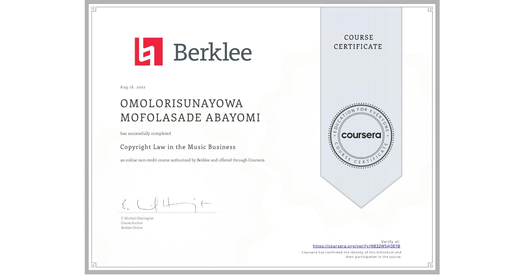 View certificate for OMOLORISUNAYOWA MOFOLASADE ABAYOMI, Copyright Law in the Music Business, an online non-credit course authorized by Berklee and offered through Coursera