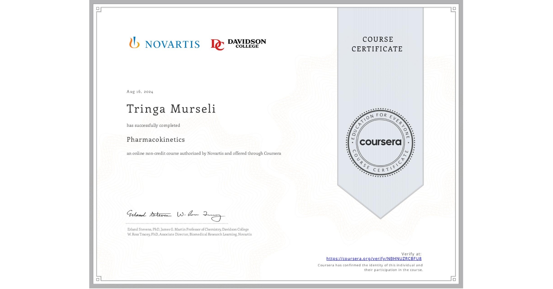 View certificate for Tringa Murseli, Pharmacokinetics, an online non-credit course authorized by Novartis and offered through Coursera