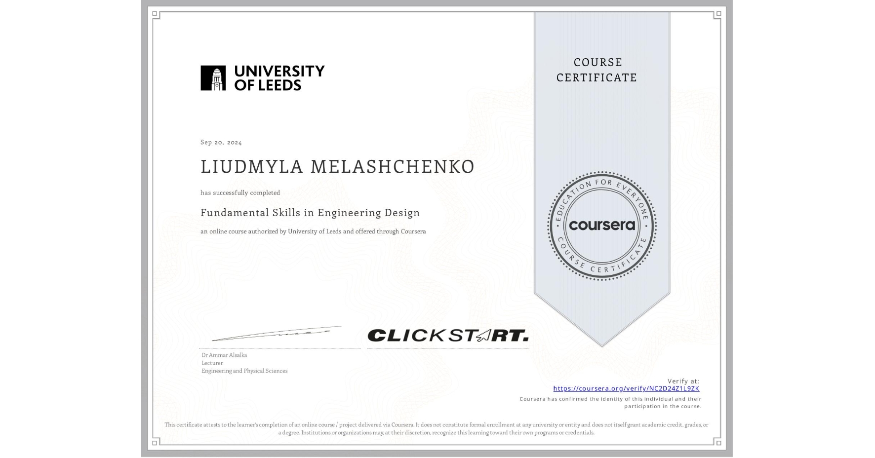 View certificate for LIUDMYLA MELASHCHENKO, Fundamental Skills in Engineering Design, an online non-credit course authorized by University of Leeds and offered through Coursera