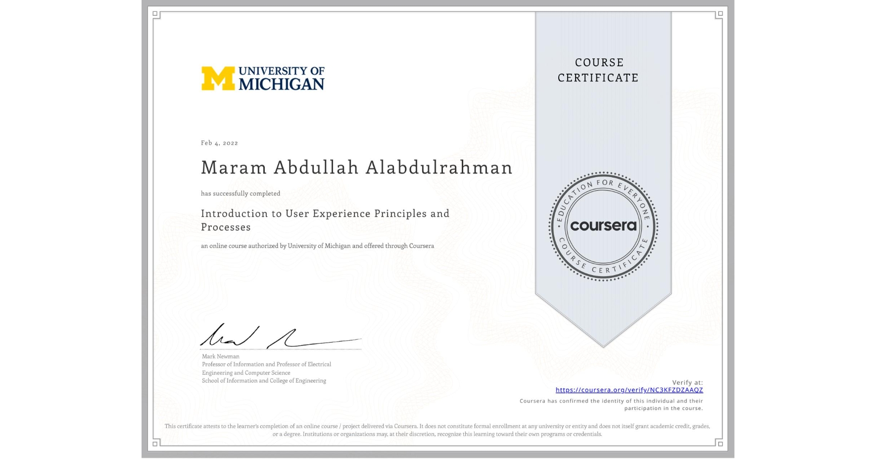 View certificate for Maram Abdullah Alabdulrahman, Introduction to User Experience Principles and Processes, an online non-credit course authorized by University of Michigan and offered through Coursera