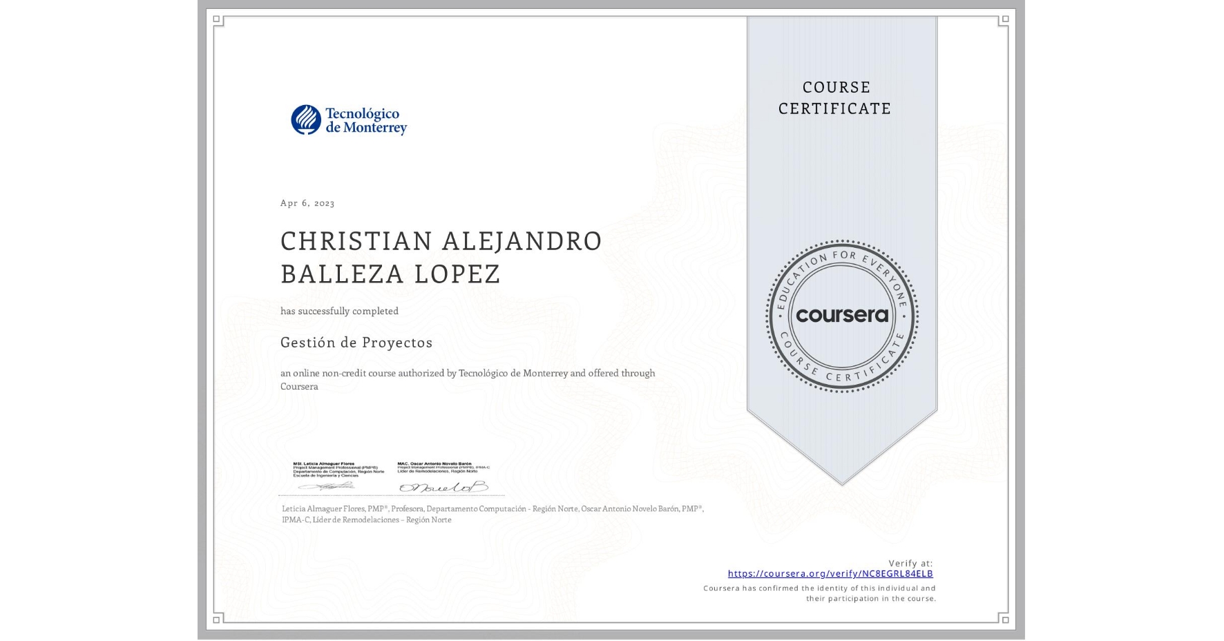 View certificate for CHRISTIAN ALEJANDRO BALLEZA LOPEZ, Gestión de Proyectos, an online non-credit course authorized by Tecnológico de Monterrey and offered through Coursera