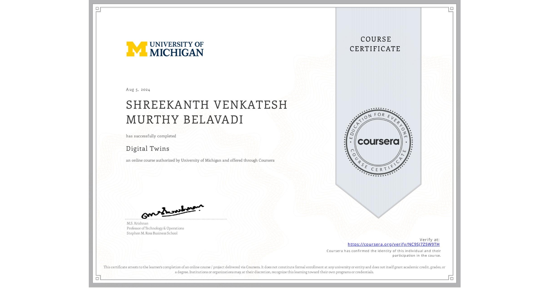 View certificate for SHREEKANTH VENKATESH MURTHY BELAVADI, Digital Twins, an online non-credit course authorized by University of Michigan and offered through Coursera