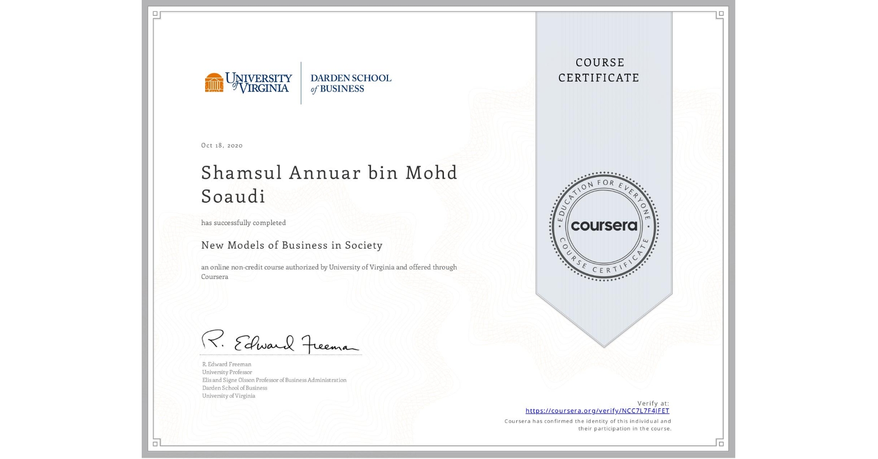 View certificate for Shamsul Annuar bin Mohd Soaudi, New Models of Business in Society, an online non-credit course authorized by University of Virginia and offered through Coursera