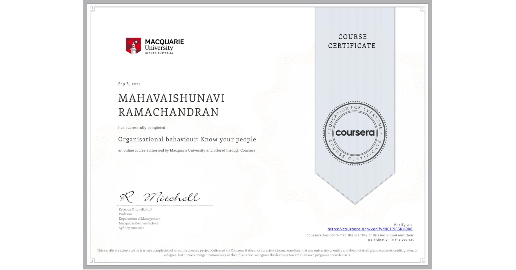 View certificate for MAHAVAISHUNAVI RAMACHANDRAN, Organisational behaviour: Know your people, an online non-credit course authorized by Macquarie University and offered through Coursera